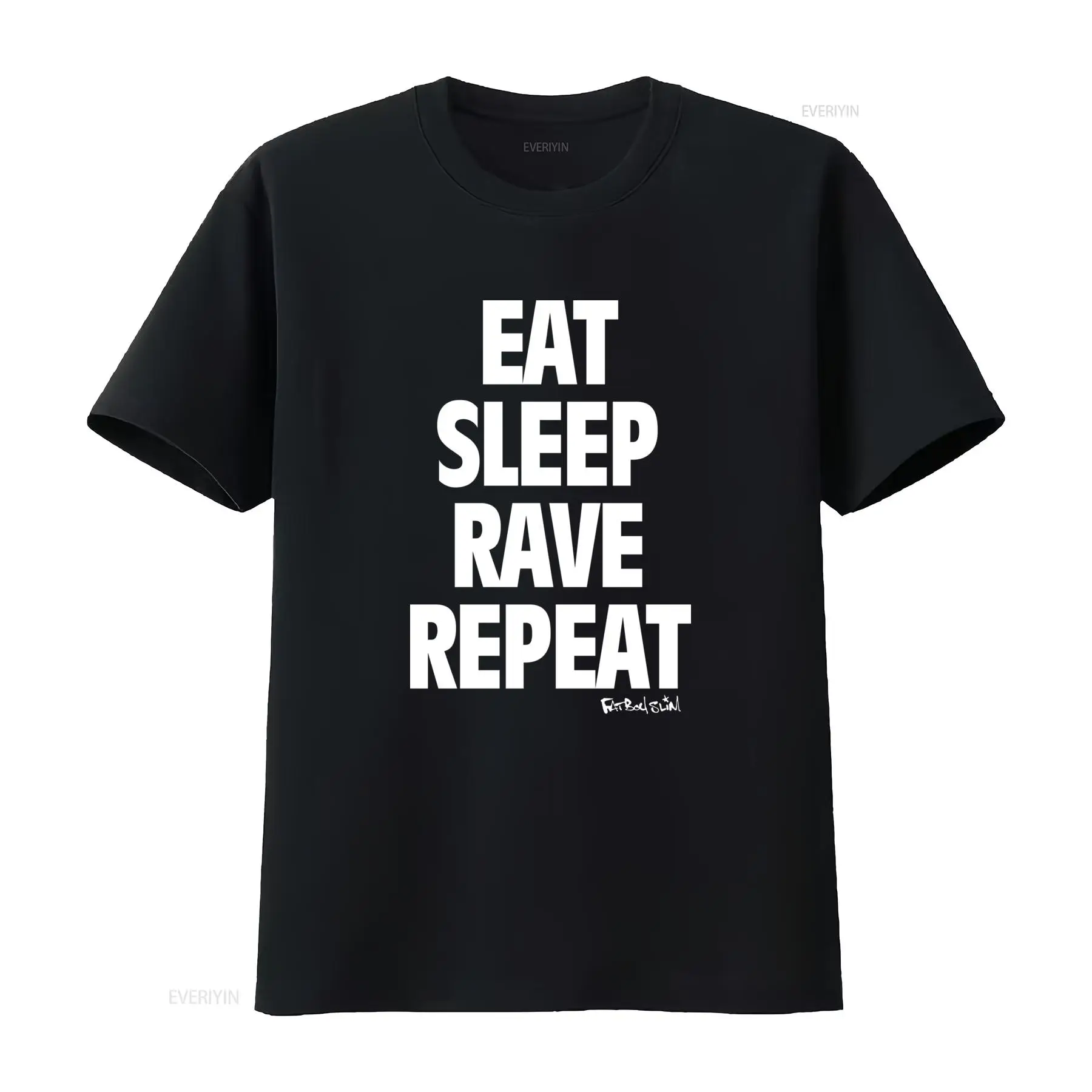 Men Fashion Rave - Fatboy Slim Eat Sleep Rave Repeat